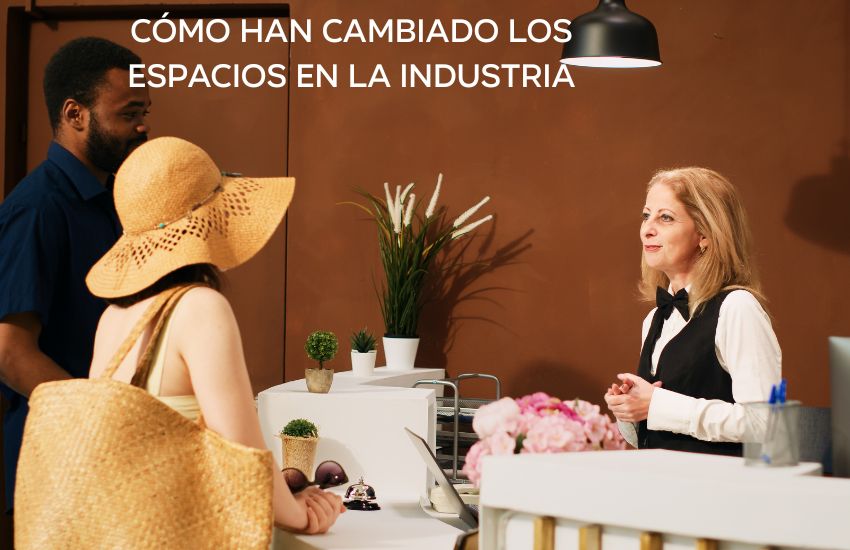 Cómo han Cambiado los Espacios en la Industria